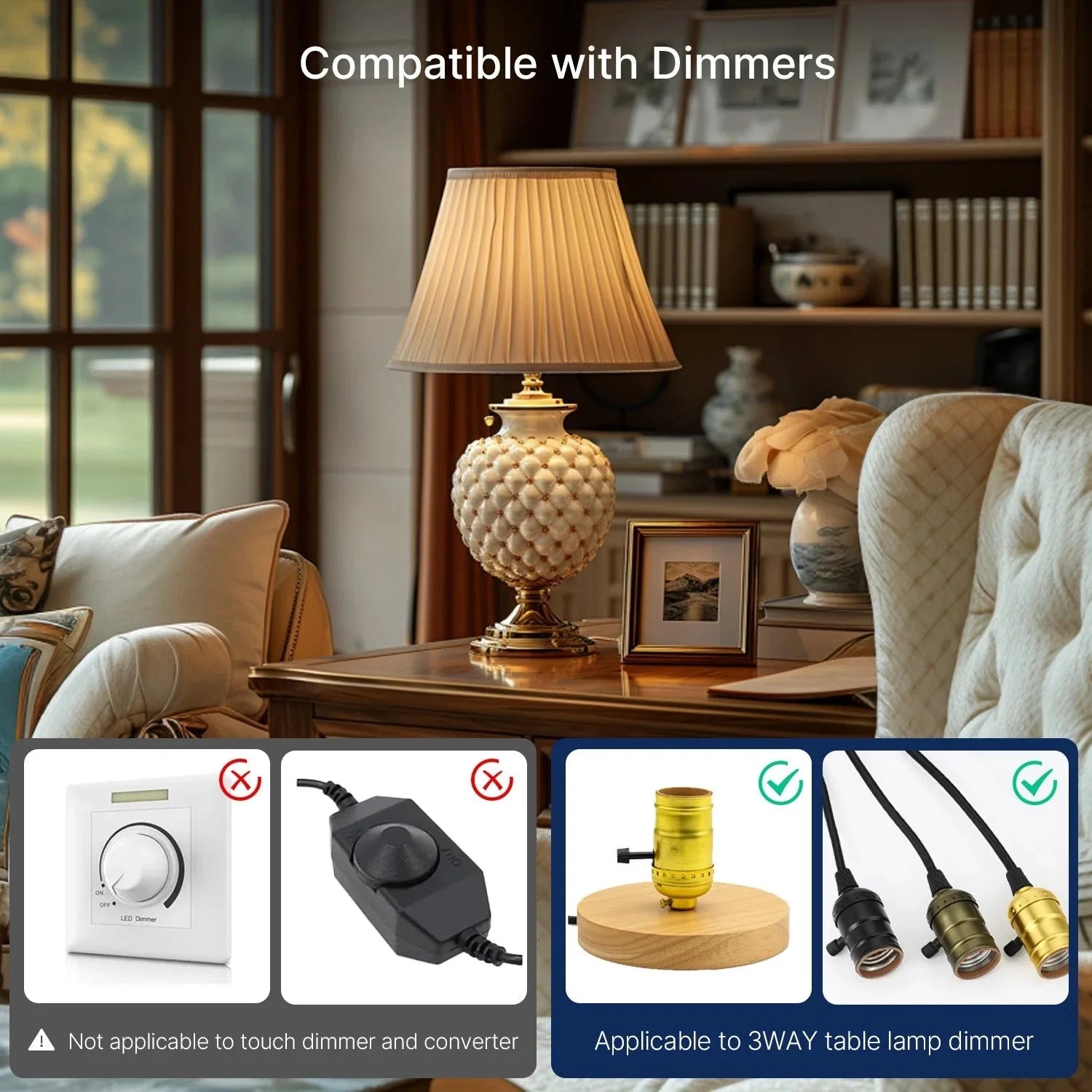 LED filament bulb compatibility guide showing dimmer types, with checkmarks for 3-way table lamp dimmers and X marks for touc
